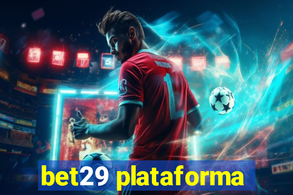 bet29 plataforma